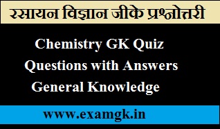 Chemistry GK Quiz Questions Answers