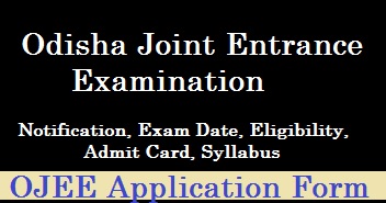 OJEE Application Form, Exam Date, Admit Card,