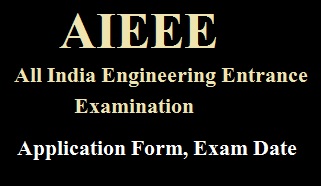 AIEEE Exam Date, Application Form, Eligibility, Syllabus 