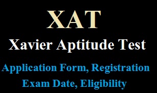 XAT Application Form, Registration, Exam Date, Pattern, Syllabus