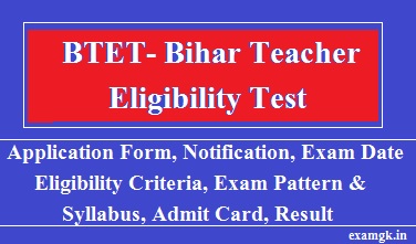 BTET: Bihar TET Application Form, Exam Date, Syllabus 