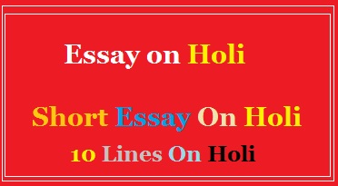 My Favorite Festival Holi Essay for Students, Kids 500 Words
